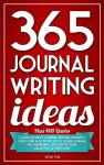 365 JOURNAL WRITING IDEAS