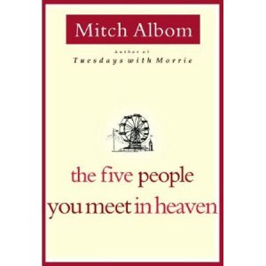 THE FIVE PEOPLE YOU MEET IN HEAVEN